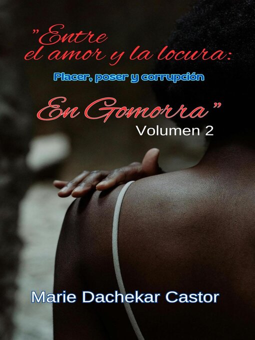 Title details for "Entre   amor   y   locura by Marie Dachekar Castor - Available